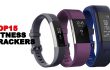 KEEP YOURSELF IN FIT WITH THE TOP 15 FITNESS TRACKERS.